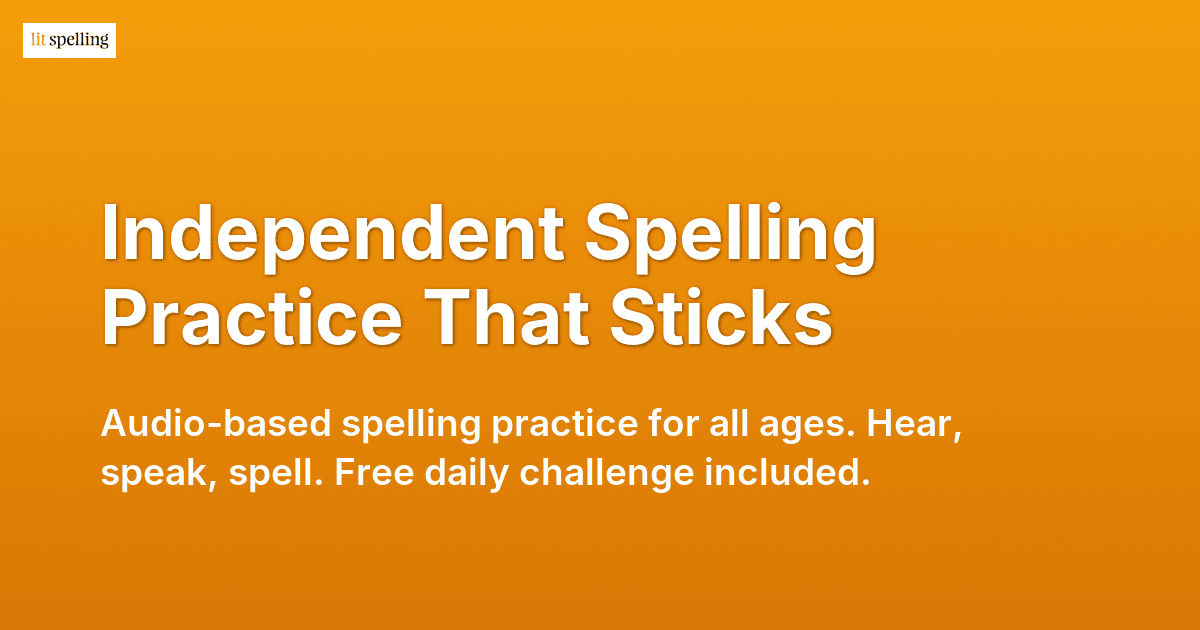 Lit Spelling - Independent English Spelling Practice Tool