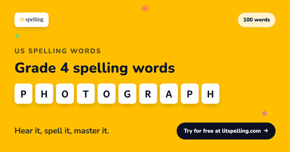 Word Us US Grade 4 Spelling Words — 100 Printable Words | Lit Spelling