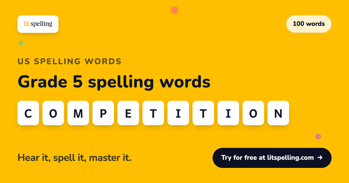 US Grade 5 Spelling Words: 100 Printable Words | Lit Spelling